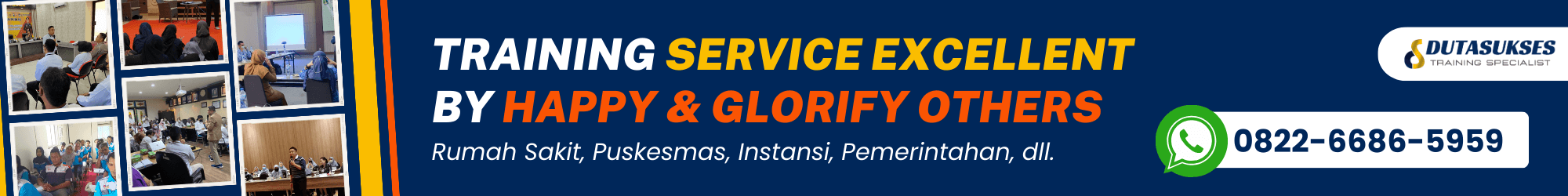Training Service Excellent: By Happy & Glorify Others